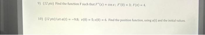 Solved 9) (12 pts) Find the function F such that | Chegg.com