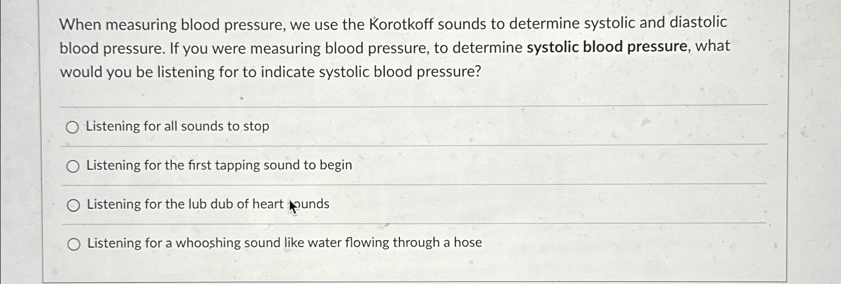 Solved When measuring blood pressure, we use the Korotkoff