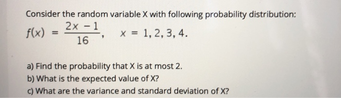 Solved Consider the random variable X with following | Chegg.com