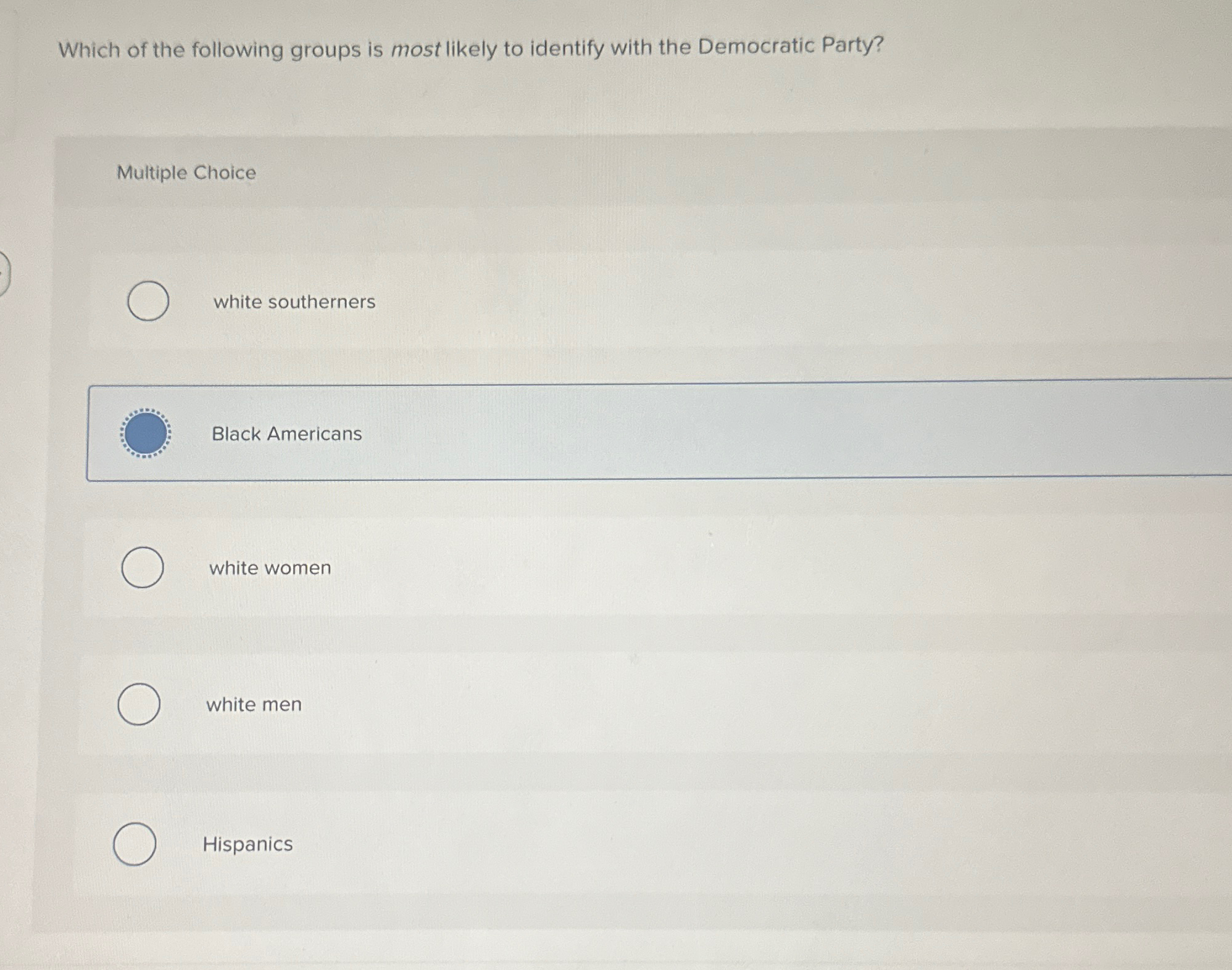 Solved Which of the following groups is most likely to | Chegg.com