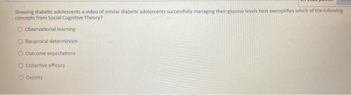 Showing diabetic adolescents a video of similar diabetic adolescents successfully managing their glucose levels best exemplif