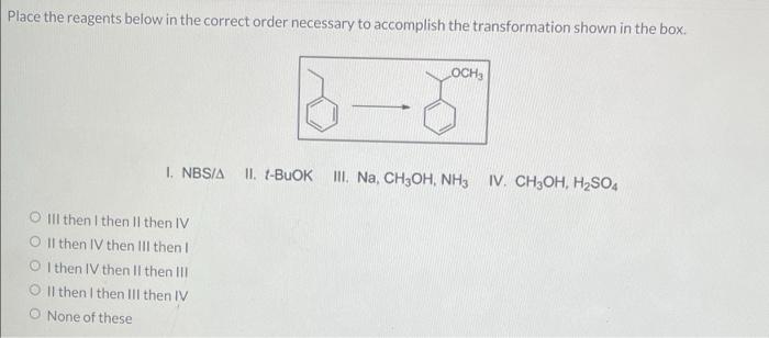 Solved Place the reagents below in the correct order | Chegg.com