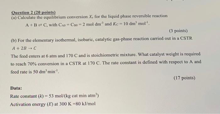 Solved Question 2 (20 points) (a) Calculate the equilibrium | Chegg.com