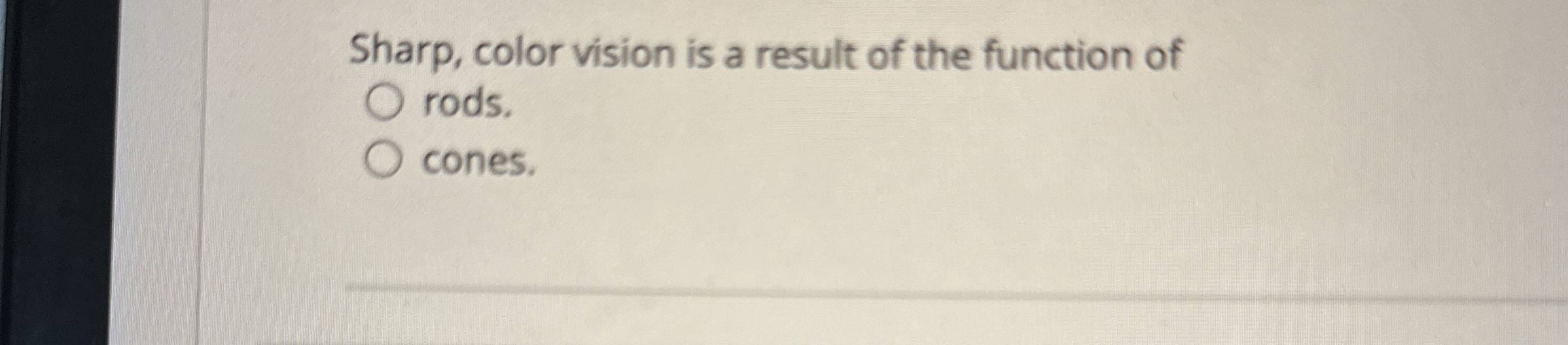 Solved Sharp, color vision is a result of the function of | Chegg.com