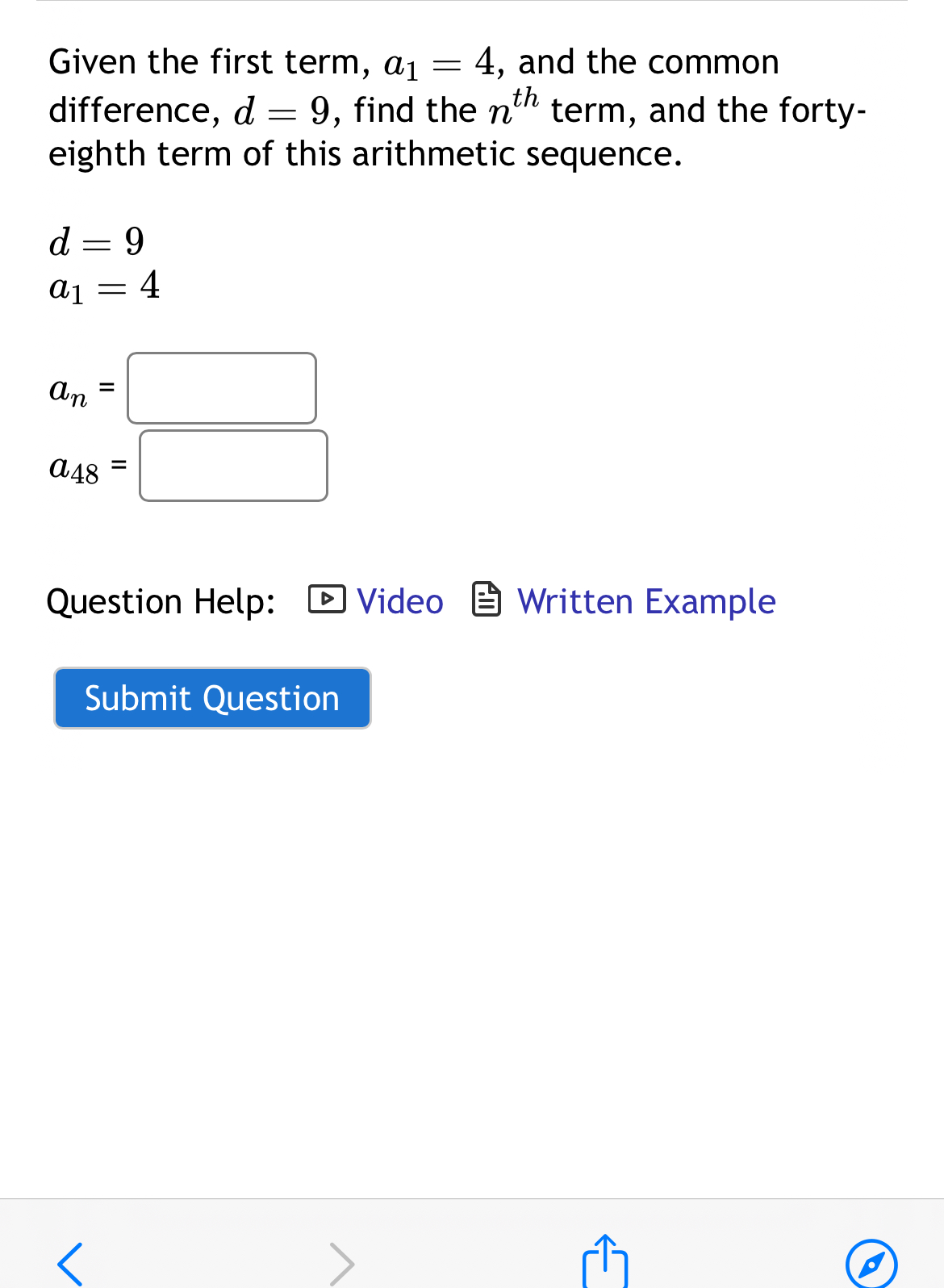 Solved Given the first term, a1=4, ﻿and the common | Chegg.com