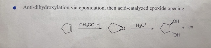 Solved Anti-dihydroxylation via epoxidation, then | Chegg.com