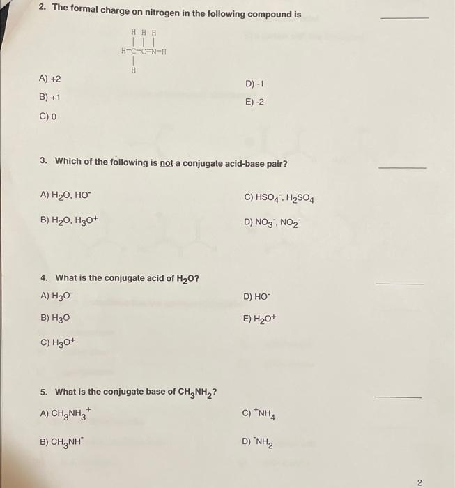 Solved 2. The formal charge on nitrogen in the following | Chegg.com