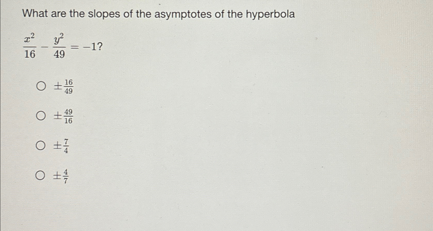 Solved What Are The Slopes Of The Asymptotes Of The