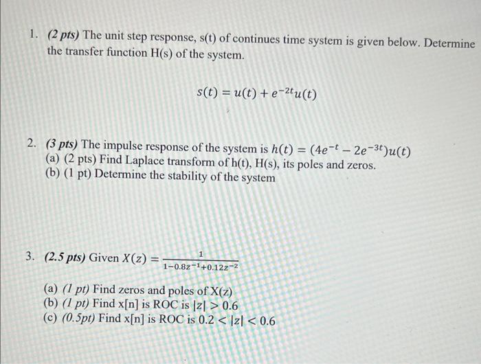 Solved 1. (2 pts) The unit step response, s(t) of continues | Chegg.com