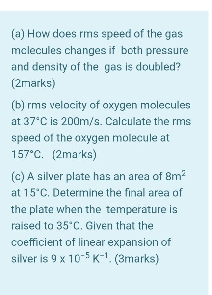 Solved (a) How does rms speed of the gas molecules changes | Chegg.com