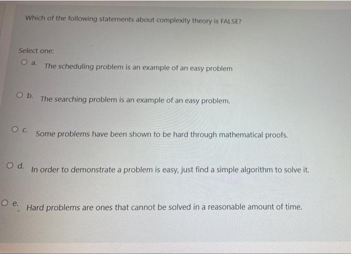 Solved Which of the following statements about complexity | Chegg.com