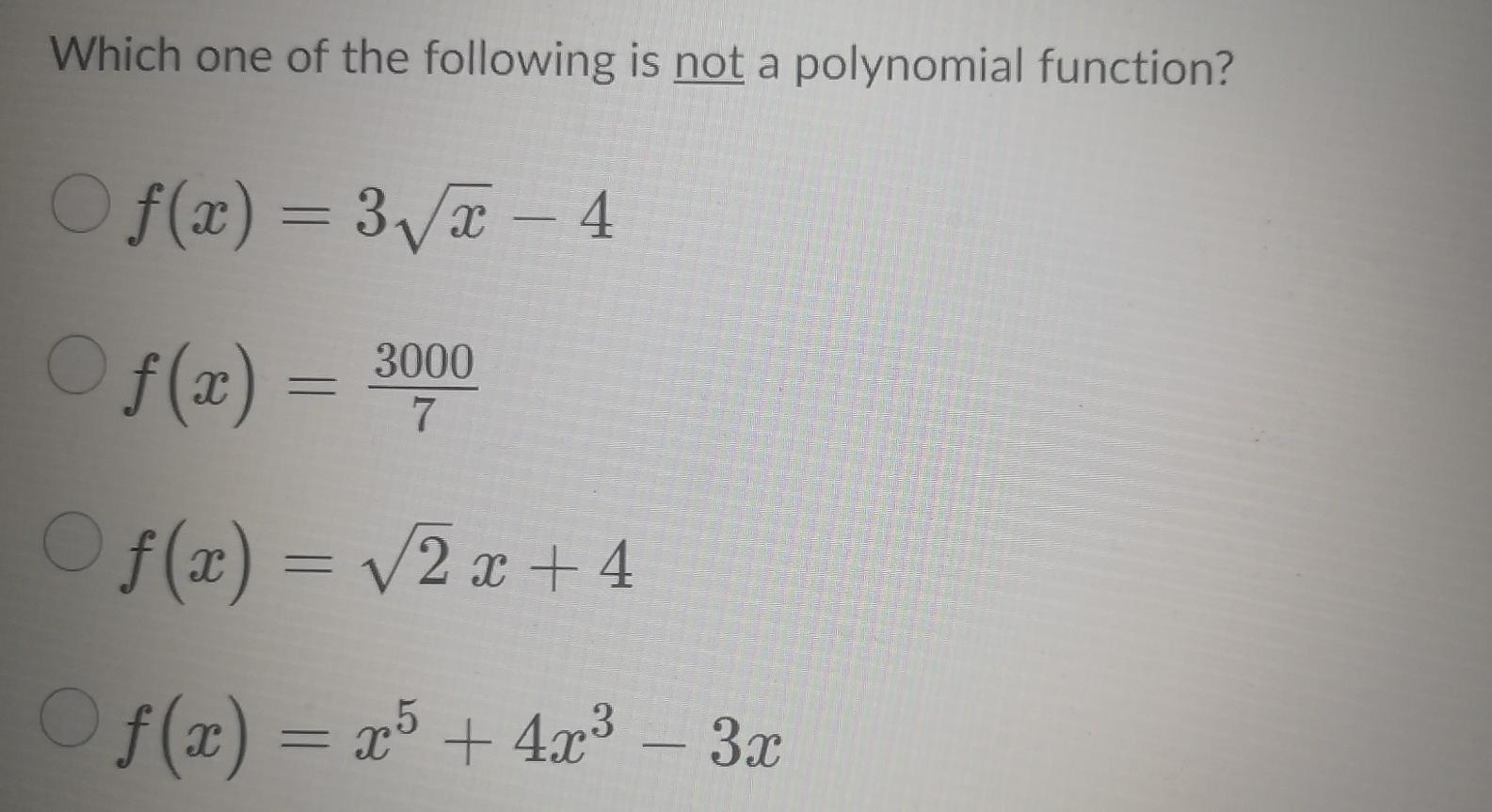 Solved Which one of the following is not a polynomial | Chegg.com