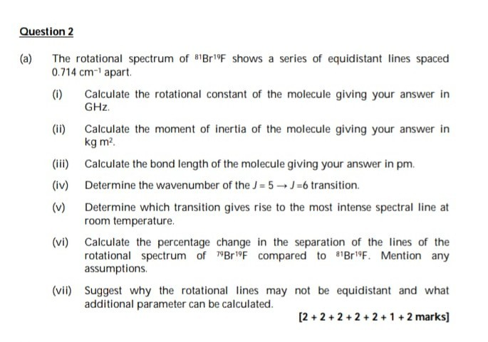 Solved Question 2 (a) (11) The rotational spectrum of | Chegg.com
