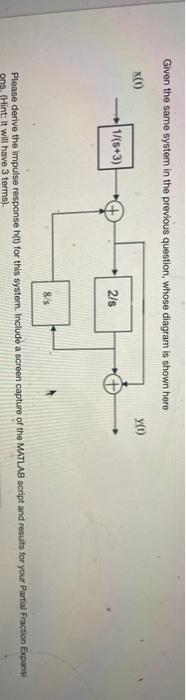 Solved Given the same system in the previous question, whose | Chegg.com
