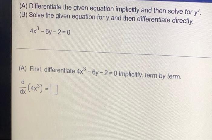 Solved (A) Differentiate the given equation implicitly and | Chegg.com