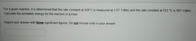 Solved For a given reaction, it is determined that the rate | Chegg.com