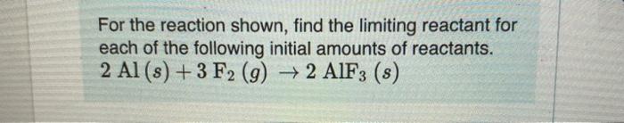 Solved Part B 2.2 G Al; 1.8 G F2 Express Your Answer As A | Chegg.com