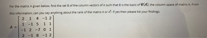 Solved For the matrix A given below, find the set B of the | Chegg.com