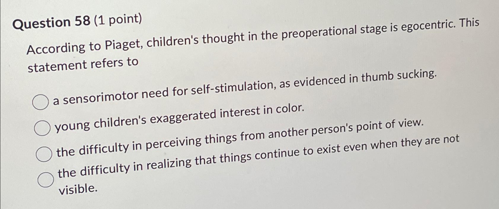 Solved Question 58 1 point According to Piaget children s