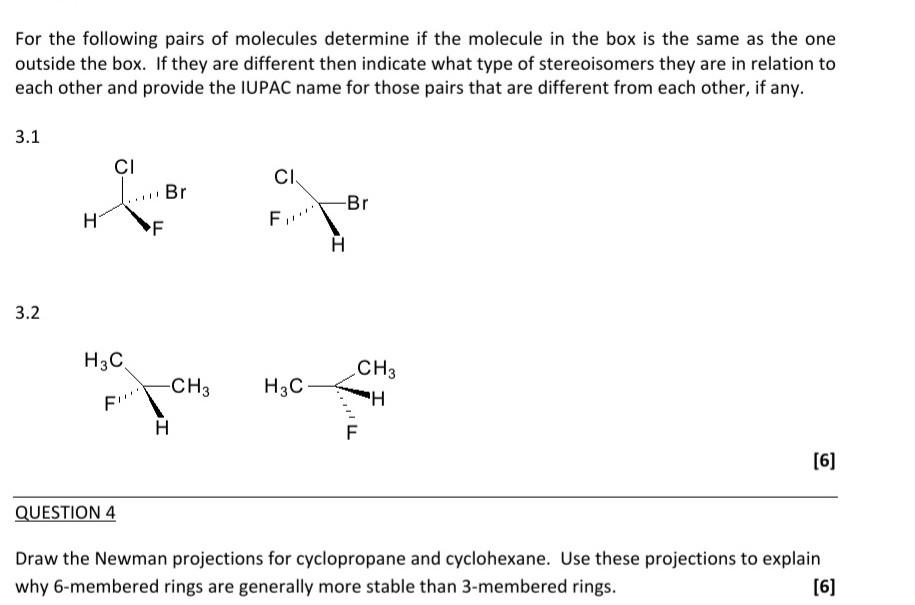 Solved For the following pairs of molecules determine if the | Chegg.com