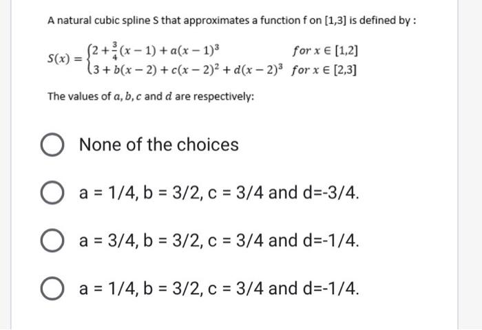 Solved A natural cubic spline S that approximates a function | Chegg.com