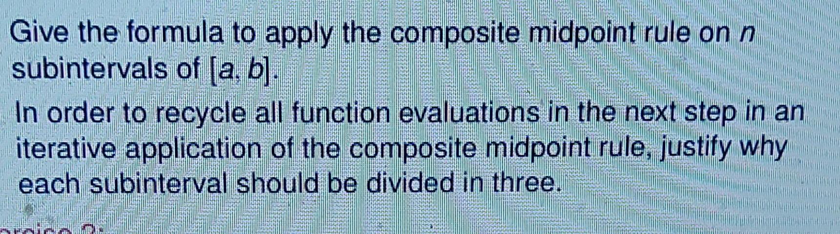 Solved b a+b e midpoint rule: Lº r(x)dx = (b – a) –ar (476) | Chegg.com
