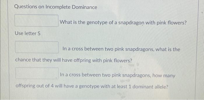 Solved Incomplete dominance, which occurs when a | Chegg.com