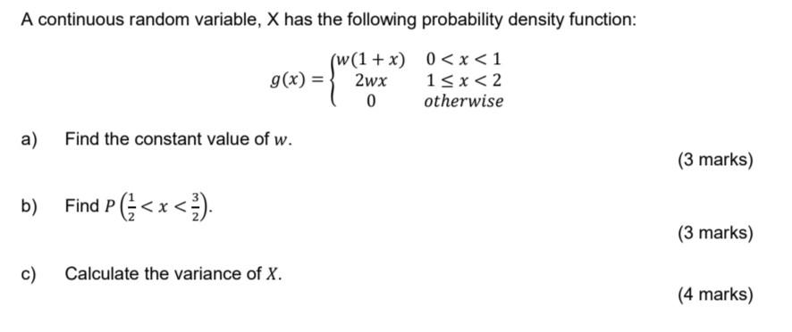 Solved A Continuous Random Variable, X Has The Following | Chegg.com