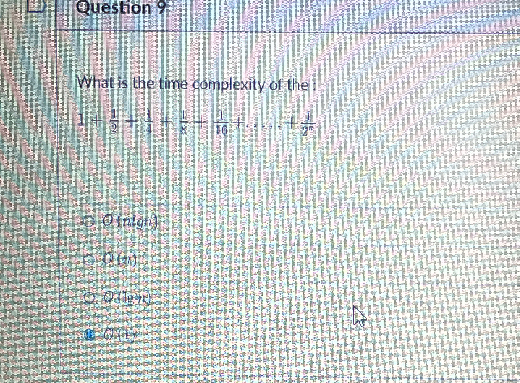 Solved Question 9What is the time complexity of the | Chegg.com