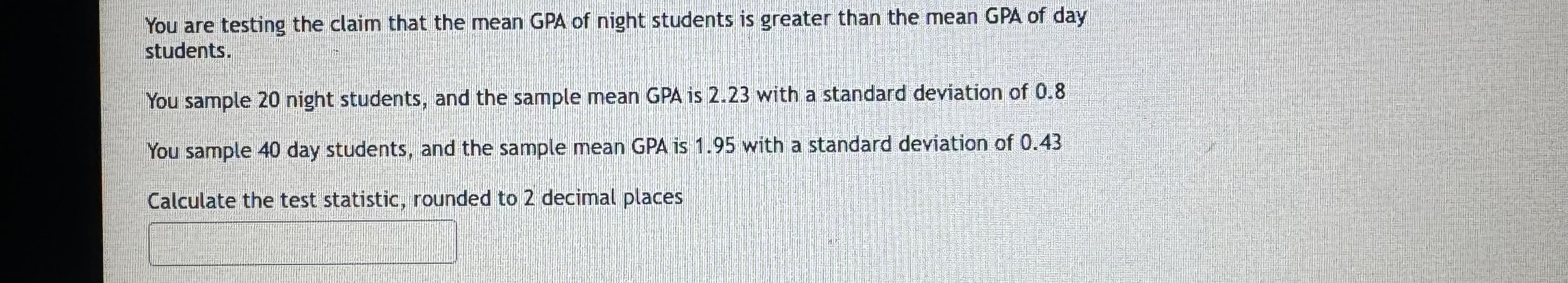 1. ﻿You are testing the claim that the mean GPA of | Chegg.com