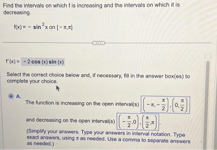 Solved Find the intervals on which f is increasing and the | Chegg.com