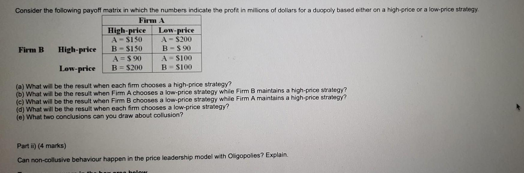 Solved Consider the following payoff matrix in which the | Chegg.com