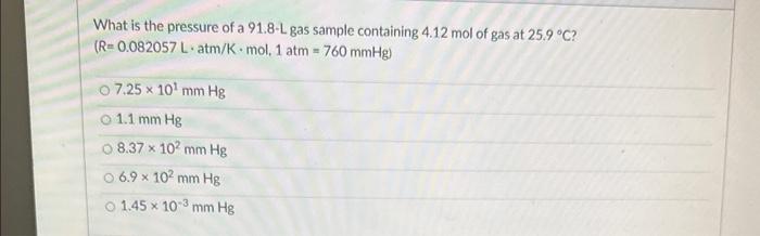 What is the pressure of a \( 91.8 \mathrm{~L} \) gas sample containing \( 4.12 \mathrm{~mol} \) of gas at \( 25.9^{\circ} \ma