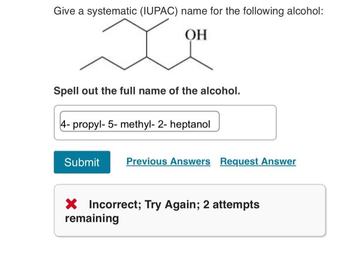 Solved Give a systematic (IUPAC) name for the following