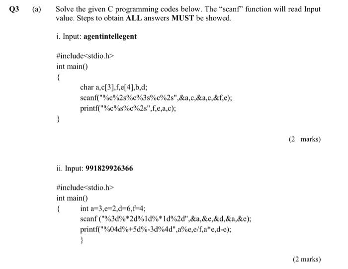 Solved Q3 A Solve The Given C Programming Codes Below Chegg Com