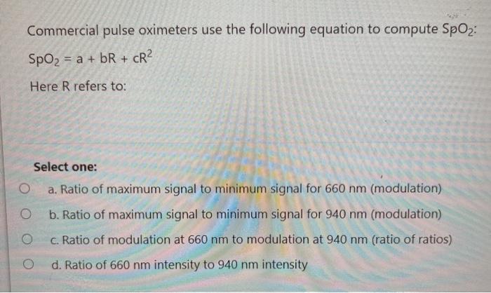 Solved Commercial pulse oximeters use the following equation | Chegg.com