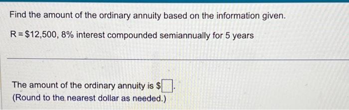 Find the amount of the ordinary annuity based on the | Chegg.com