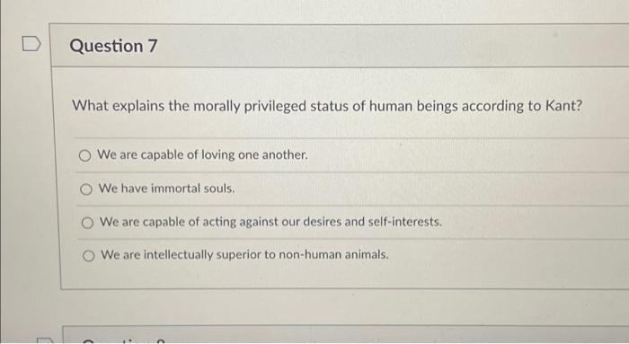 Question 7 What explains the morally privileged | Chegg.com
