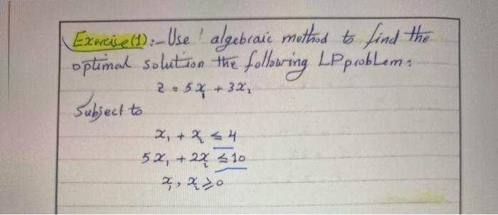Solved Exercise (1): Use algebraic method to find the | Chegg.com