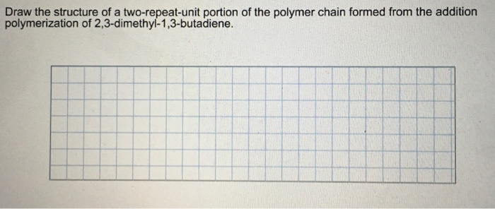 Solved This is polymer organic chemistry. I have gotten this | Chegg.com