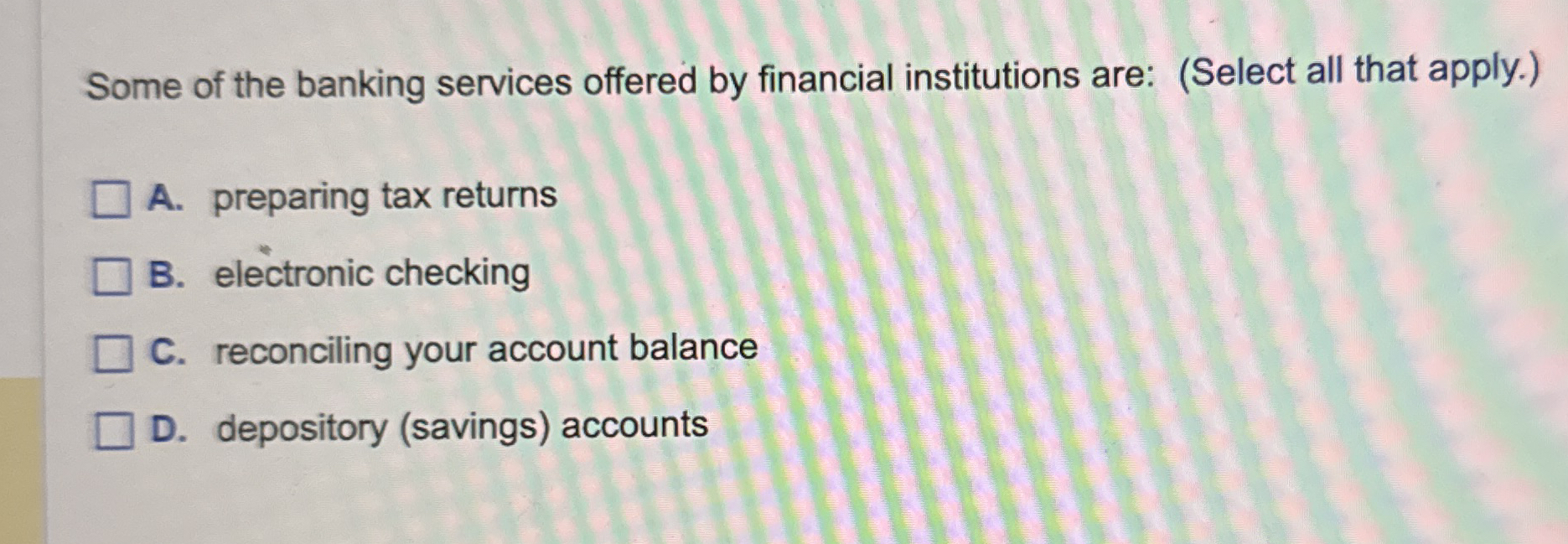 Solved Some of the banking services offered by financial | Chegg.com