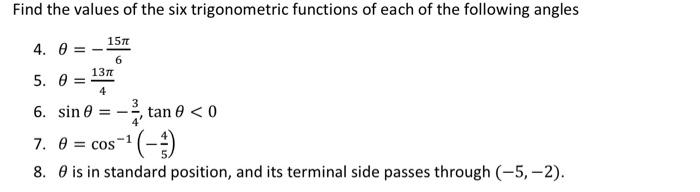 Solved Find The Values Of The Six Trigonometric Functions Of 