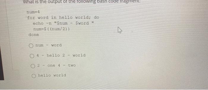 Solved What Is The Output Of The Following Bash Code Chegg Com