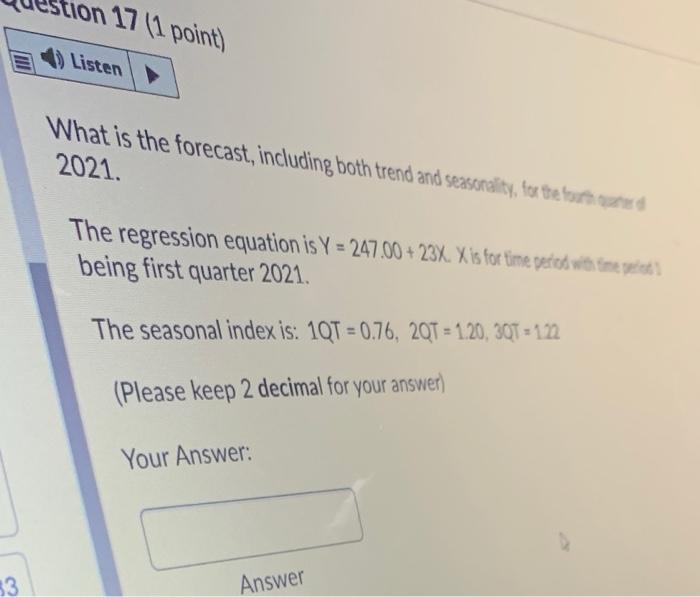 Solved on 17 (1 point) Listen What is the forecast, | Chegg.com