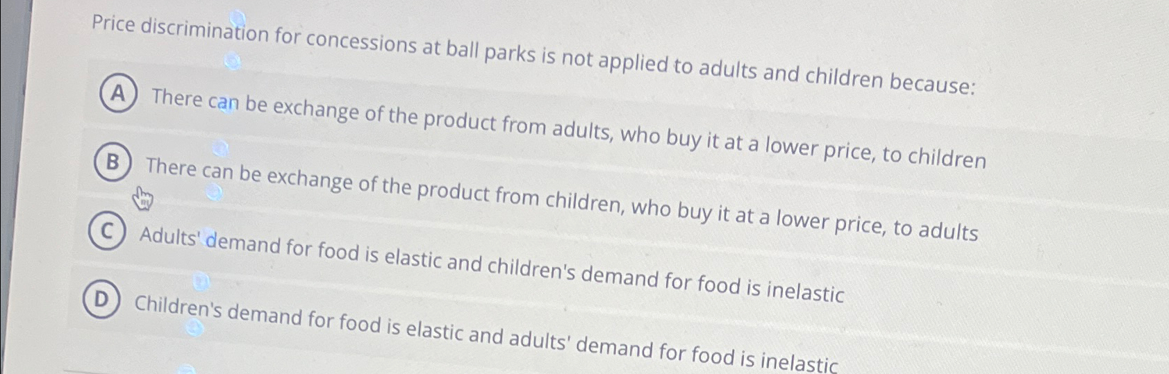 Solved Price discrimination for concessions at ball parks is | Chegg.com
