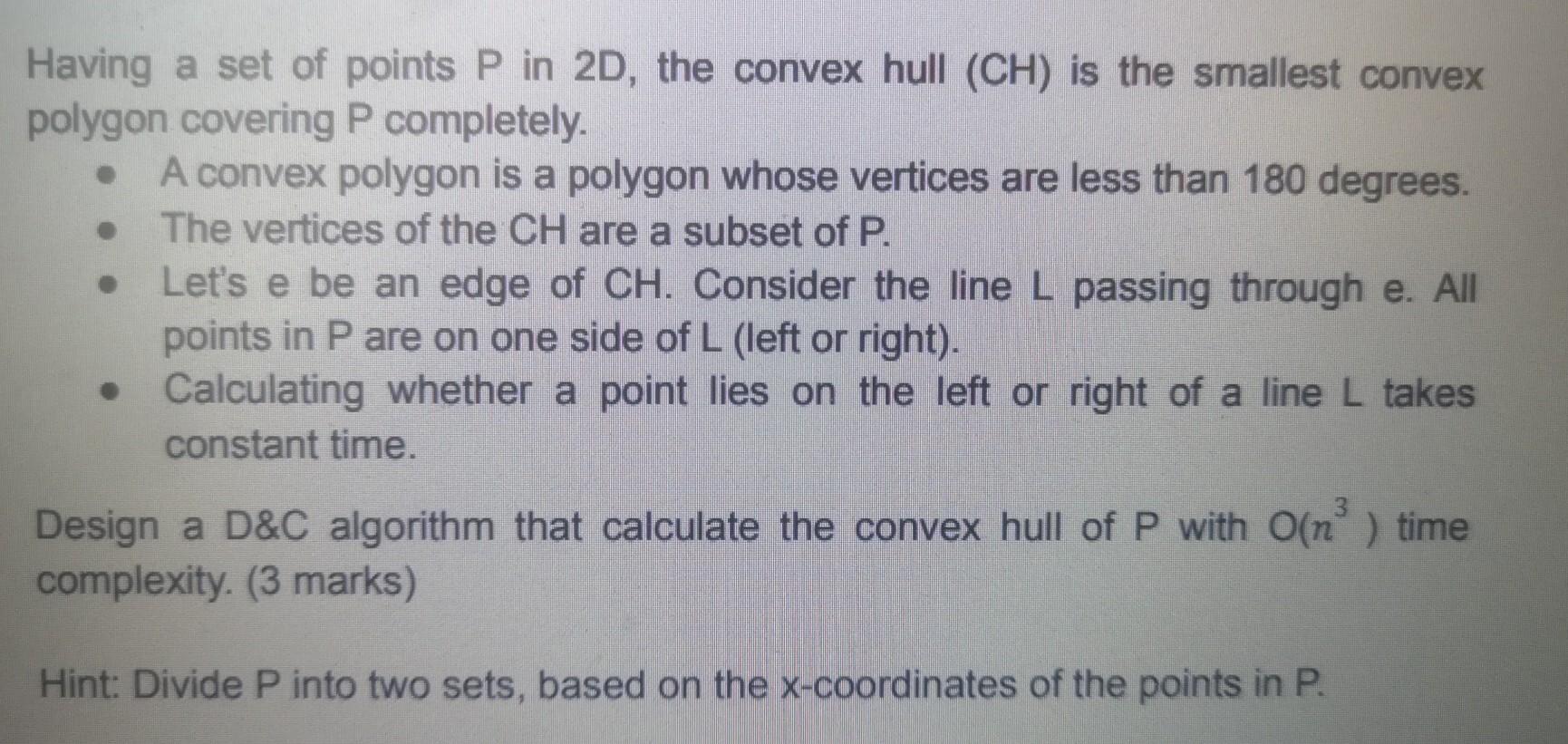 Solved Having a set of points P in 2D, the convex hull (CH) | Chegg.com