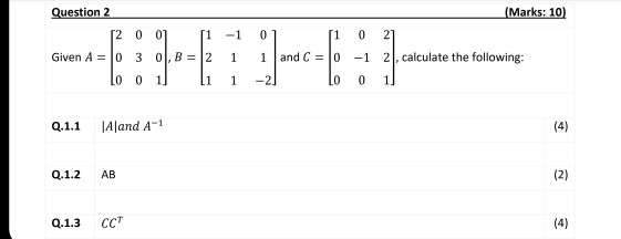 Solved Question 2 [2 001 [1 -1 0 1 (Marks: 10) 0 21 -1 2, | Chegg.com