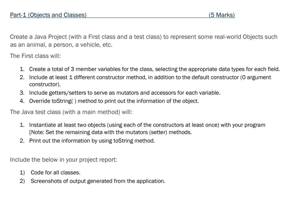 Solved Part 1 Objects And Classes 5 Marks Create A Java Chegg Com