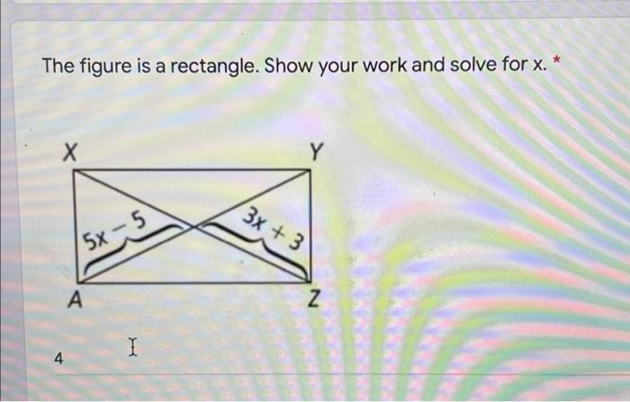 Solved The figure is a rectangle. Show your work and solve | Chegg.com
