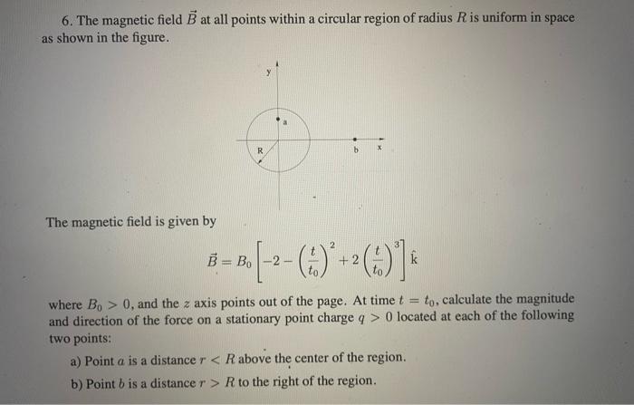 Solved 6. The magnetic field B at all points within a | Chegg.com